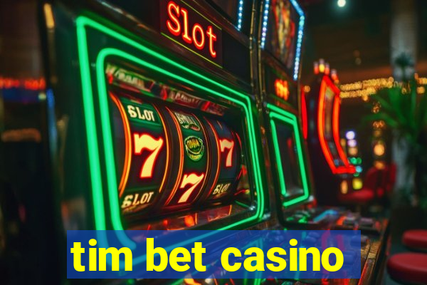 tim bet casino